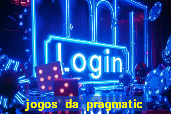 jogos da pragmatic de 10 centavos